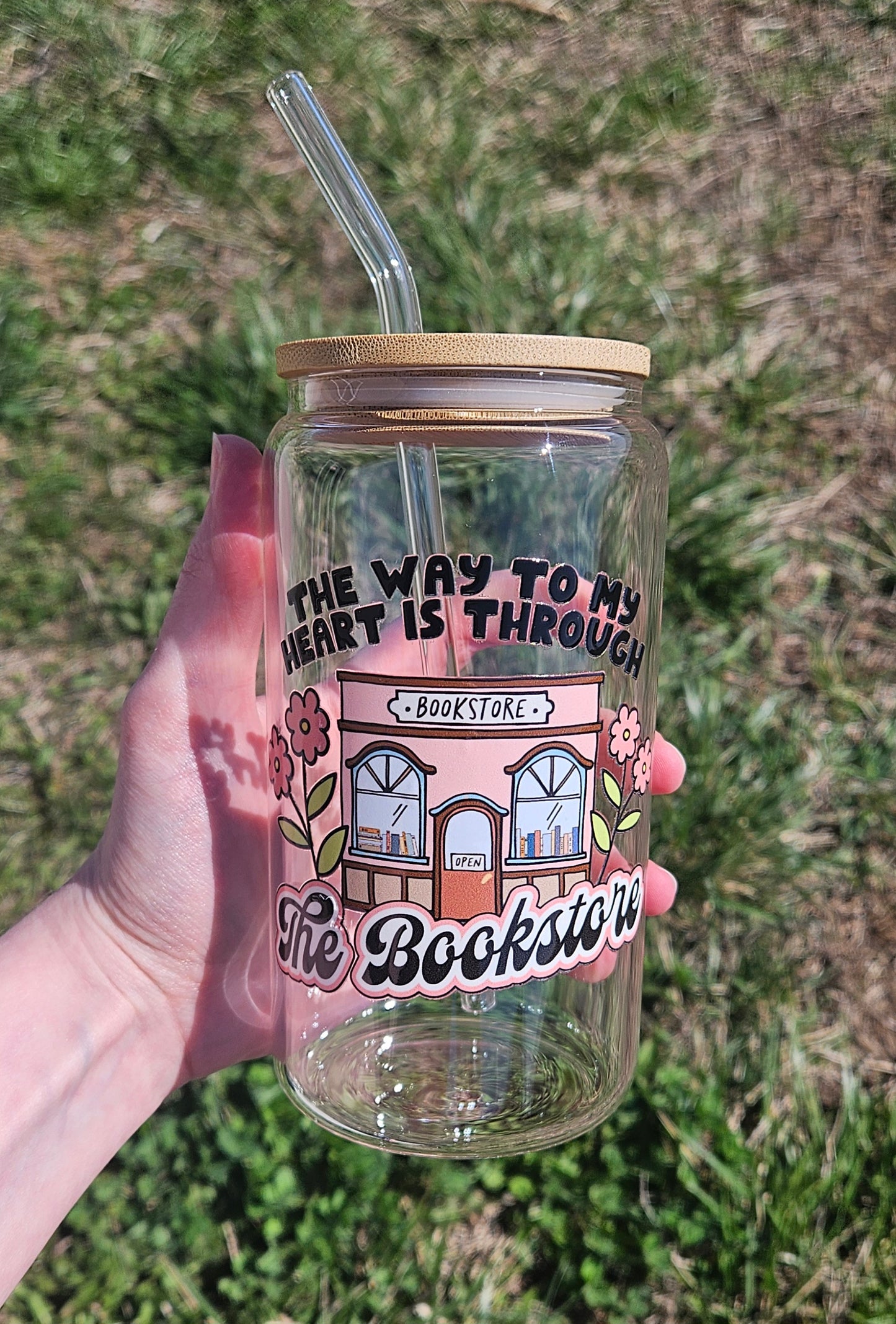 The Way To My Heart Is Through The Bookstore Glass Tumbler